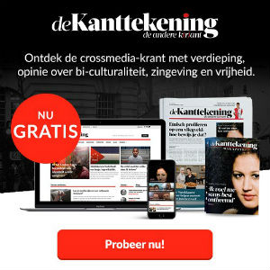 Neem dan een gratis abonnement van 4 weken op de Kanttekening! U heeft de keuze uit 2 extra gratis opties! 